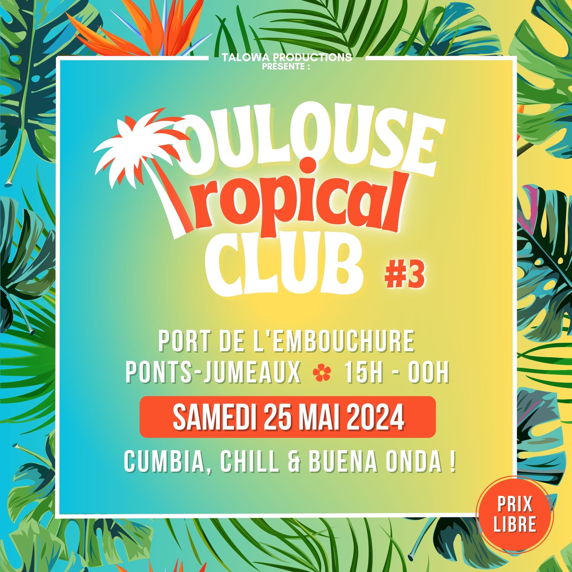 Toulouse Tropical Club #3 - Samedi 25 mai - Région Occitanie / Pyrénées ...