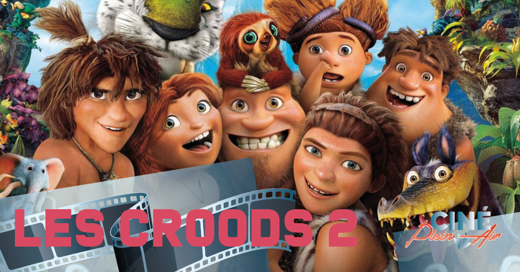 Ciné plein air : Les croods 2 - Vendredi 6 août 2021 - Région Occitanie