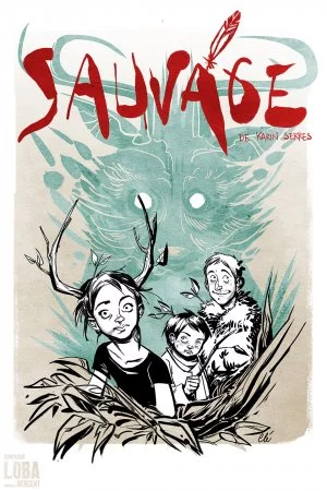 Affiche SAUVAGE / Cie Loba - Annabelle Sergent
