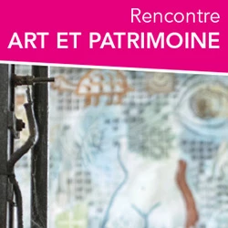Affiche Rencontre "Art et patrimoine"