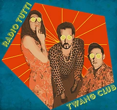 Affiche Radio Tutti en concert - Nouvel album Twang Club