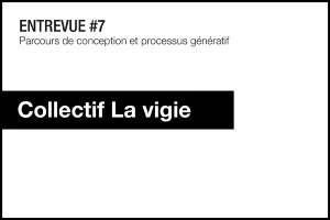 Affiche Entrevue #7 Le parcours de conception et le processus génératif en architecture