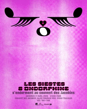 Affiche Les Siestes & Ondorphine s'endorment au couvent des Jacobins