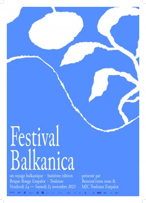 Affiche Festival Balkanica - un voyage balkanique / 8e édition