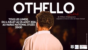 Affiche Représentation théâtrales Othello au Haras National d'Uzès