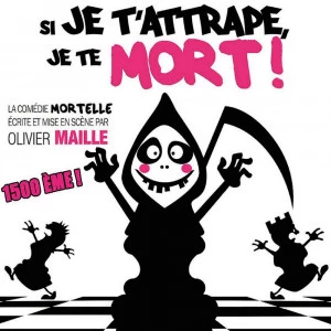Affiche Si je t'attrape, je te mort !