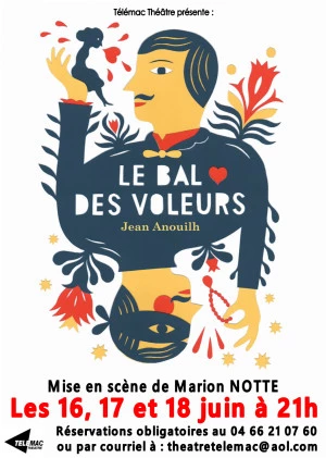 Affiche Le Bal des Voleurs de Jean ANOUILH - 18ème Festival de Théâtre Amateur 