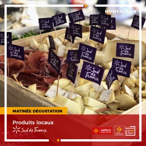 Affiche Matinée dégustation des produits locaux "Sud de France" à la Maison de la Région de Montauban 