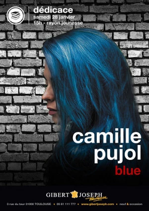Affiche Camille Pujol en signature pour son premier roman à la librairie Gibert Joseph le samedi 28 janvier
