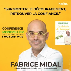 Affiche Conférence Fabrice Midal « Surmonter le découragement pour retrouver la confiance »