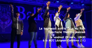 Affiche Spectacle théâtre poésies "Le tournesol est la fleur du Rom"