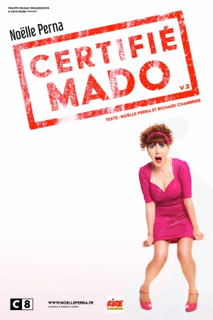 Affiche Le nouveau spectacle de Noelle PERNA - « Certifié MADO » 