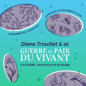 Affiche Guerre et Paix du Vivant / Exposition de Diane TROUILLET 