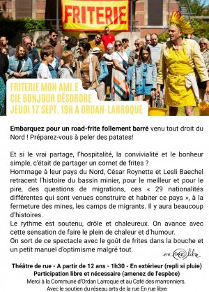 Affiche FRITERIE MON AMI.E Cie Bonjour Désordre Jeudi 17 sept. 19h a ordan-larroque 