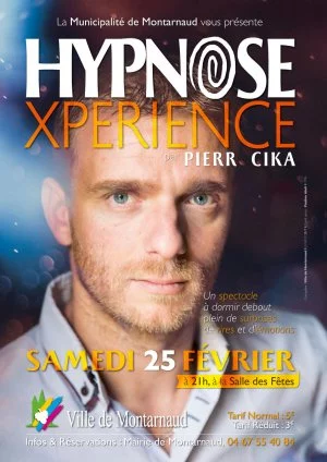 Affiche Hypnose Xpérience par Pierr Cika (Montarnaud)