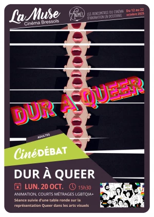 Affiche Dur à Queer – Ciné-Rencontres –