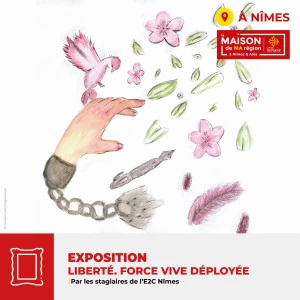 Affiche Exposition "Liberté. Force vive, déployée" par les stagiaires de l'E2C