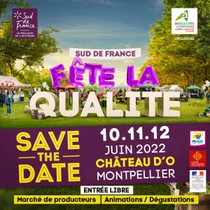 Affiche Sud de France fête la Qualité • 10.06.22 / 12.06.22