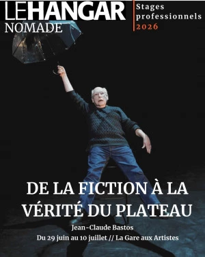 Affiche De la fiction à la vérité du plateau / Stage de théâtre