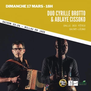 Affiche CYRILLE BROTTO & ABLAYE CISSOKO
