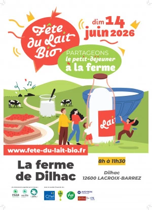 Affiche Quinzaine des produits Bio et Régionaux - Fête du lait Bio - Ferme de Dilhac