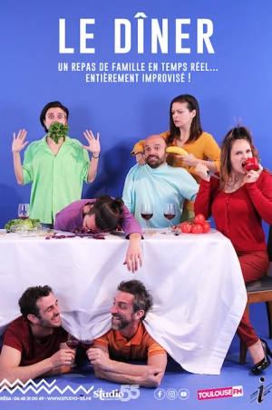 Affiche Le Studio 55 présente « Le Dîner », un spectacle improvisé et interactif qui se renouvelle chaque soir !