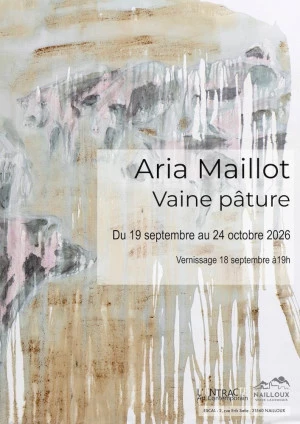 Affiche Vaine Patûre - Exposition personnelle Aria Maillot