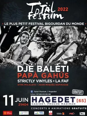 Affiche Total Festum 2022 à Hagedet ... "le plus petit festival bigourdan du monde"