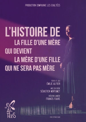 Affiche L'histoire de la fille d'une mère qui devient la mère d'une fille qui ne sera pas mère