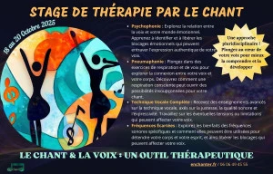 Affiche Stage de chant & Thérapie par le chant : « Le chant & la voix : un outil thérapeutique » 