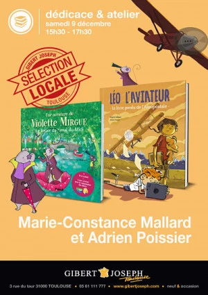 Affiche Idées cadeaux pour un Noël local : Violette Mirgue et Léo l'aviateur à la rencontre de leurs jeunes lecteurs le samedi 9 décembre à la librairie Gibert Joseph