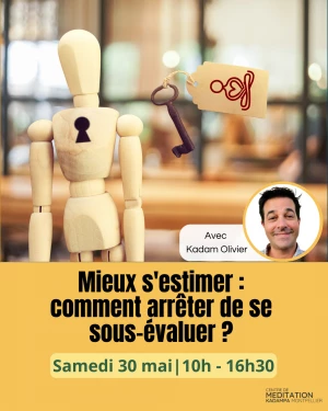 Affiche Mieux s'estimer : comment arrêter de nous sous-évaluer ? 