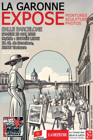 Affiche La Garonne Expose fête ses 25 ans salle Barcelone