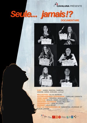 Affiche Seule... jamais !?
