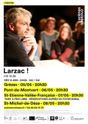 Affiche Larzac ! - Cie 13.36 en tournée en Lozère