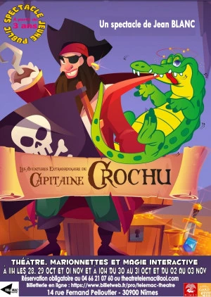 Affiche LES AVENTURES EXTRAORDINAIRES DE CAPITAINE CROCHU Spectacle pour les 3-6 ans