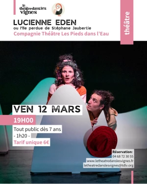 Affiche Lucienne Eden ou l'île perdue // Cie Théâtre Les Pieds dans l'Eau