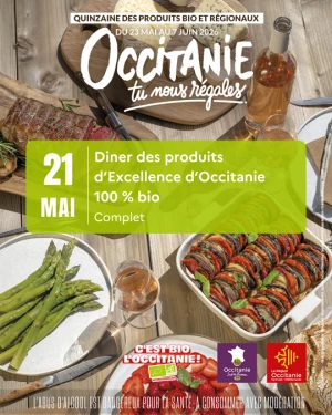 Affiche Quinzaine des produits Bio et Régionaux - Dîner des produits d'Excellences d'Occitanie 100 % Bio