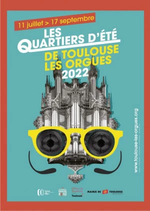 Affiche Les Quartiers d'Été de Toulouse les Orgues