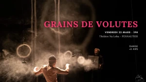 Affiche Grains de Volutes - Cie Vilcanota