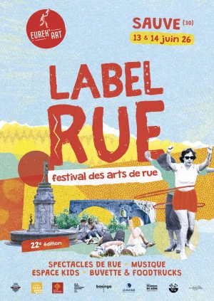 Affiche Festival des arts de rue : Label Rue, 22ème édition