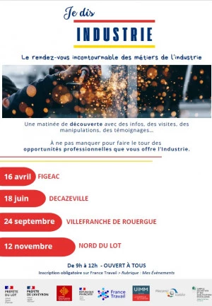 Affiche Je dis INDUSTRIE : le rendez-vous incontournable des métiers de l'industrie (à l'IUT de Figeac) 