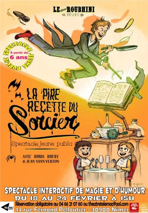Affiche LA PIRE RECETTE DU SORCIER Théâtre & magie pour les 6-12 ans