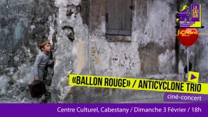 Affiche Saison Jazzèbre - « BALLON ROUGE » par ANTICYCLONE trio
