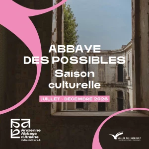 Affiche Saison culturelle l'Abbaye des possibles 