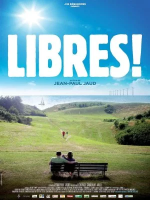 Affiche Projection du film Libres ! de Jean-Paul JAUD 