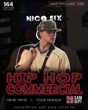 Affiche Masterclass Hip Hop Commercial avec Nico Six