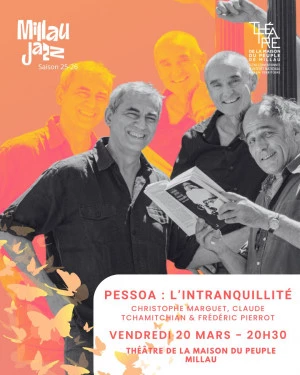Affiche Pessoa : L'intranquillité
