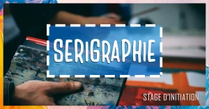 Affiche Stage d'initiation à la sérigraphie