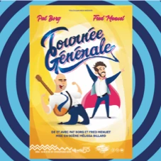 Affiche « Tournée Générale », De Fred Menuet et Pat Borg - au Studio 55
